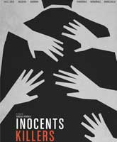 Смотреть Онлайн Невинные убийцы / Asesinos inocentes [2015]